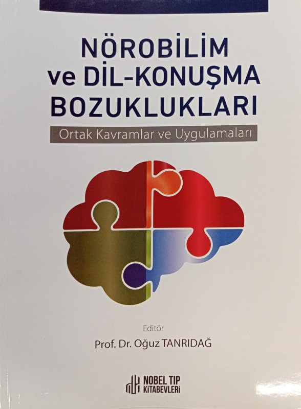 Nörobilim ve Dil-Konuşma Bozuklukları Ortak Kavramlar ve Uygulamaları