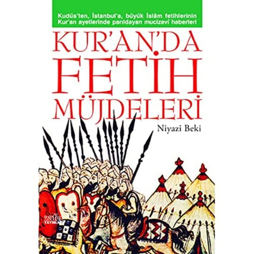 Kuranda Fetih Müjdeleri - Niyazi Baki