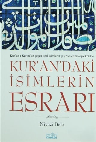 Kuranda İsimlerin Esrarı - Niyazi Baki
