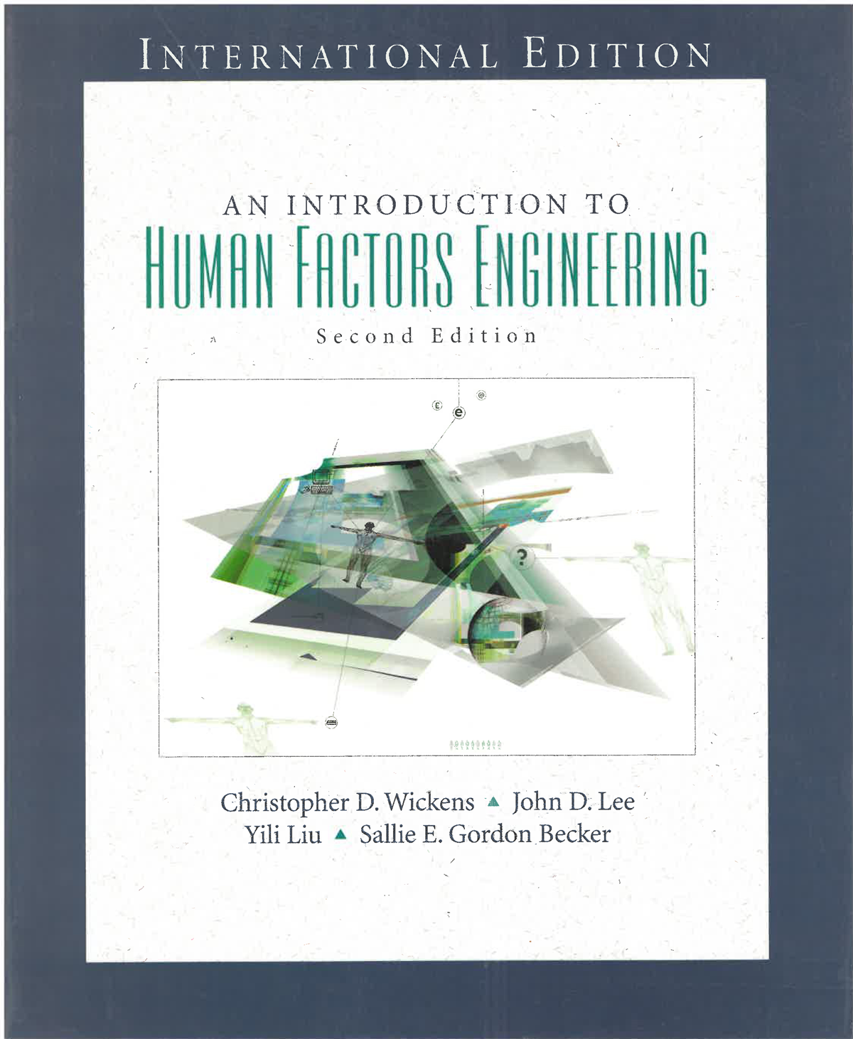 An Introduction to Human Factors Engineering, 2nd Ed. (International Edition)