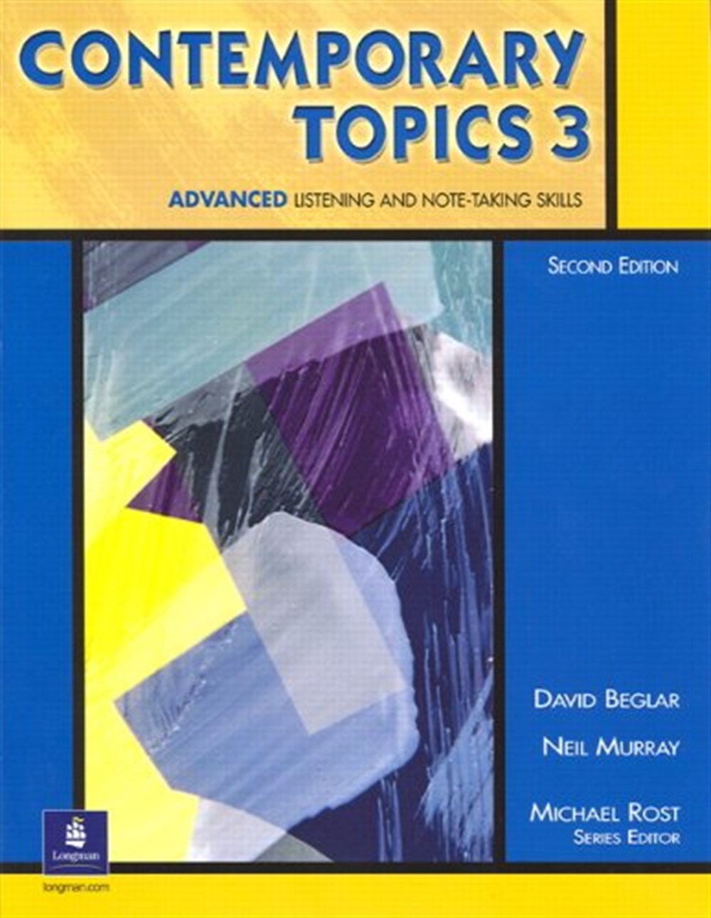 Contemporary Topics 3: Advanced Listening and Note-Taking Skills, 2nd Edition